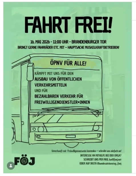 Aktionsplakat für den 16.5. zum Bundesaktionstag des Freiwilligen Ökologischen Jahres (FÖJ) in Berlin ab 11 Uhr. Abgebildet ist ein Bus, auf dem die Forderungen (Ausbau ÖPNV, freie Fahrt für FÖJler) stehen.